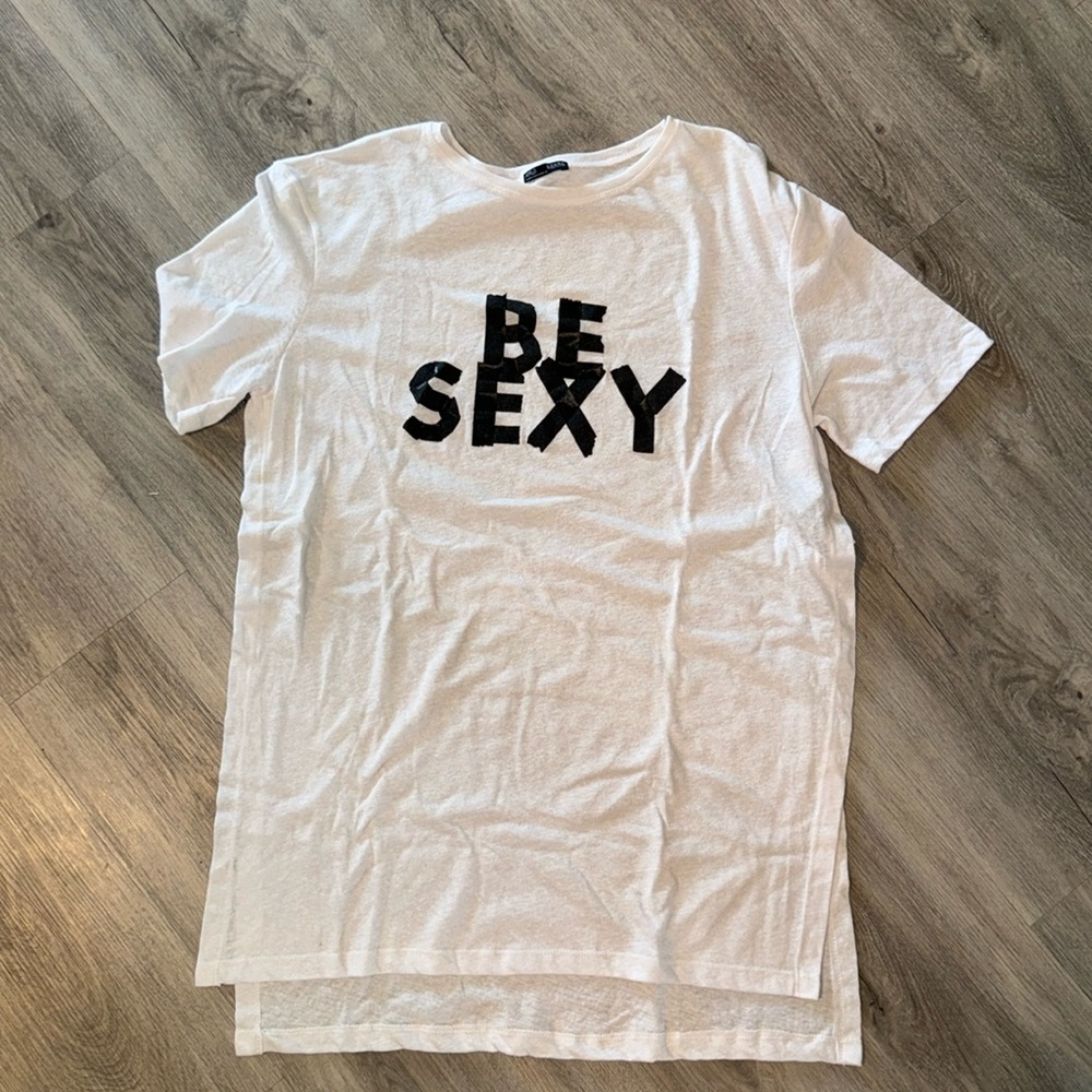 Zara Be Sexy Shirt